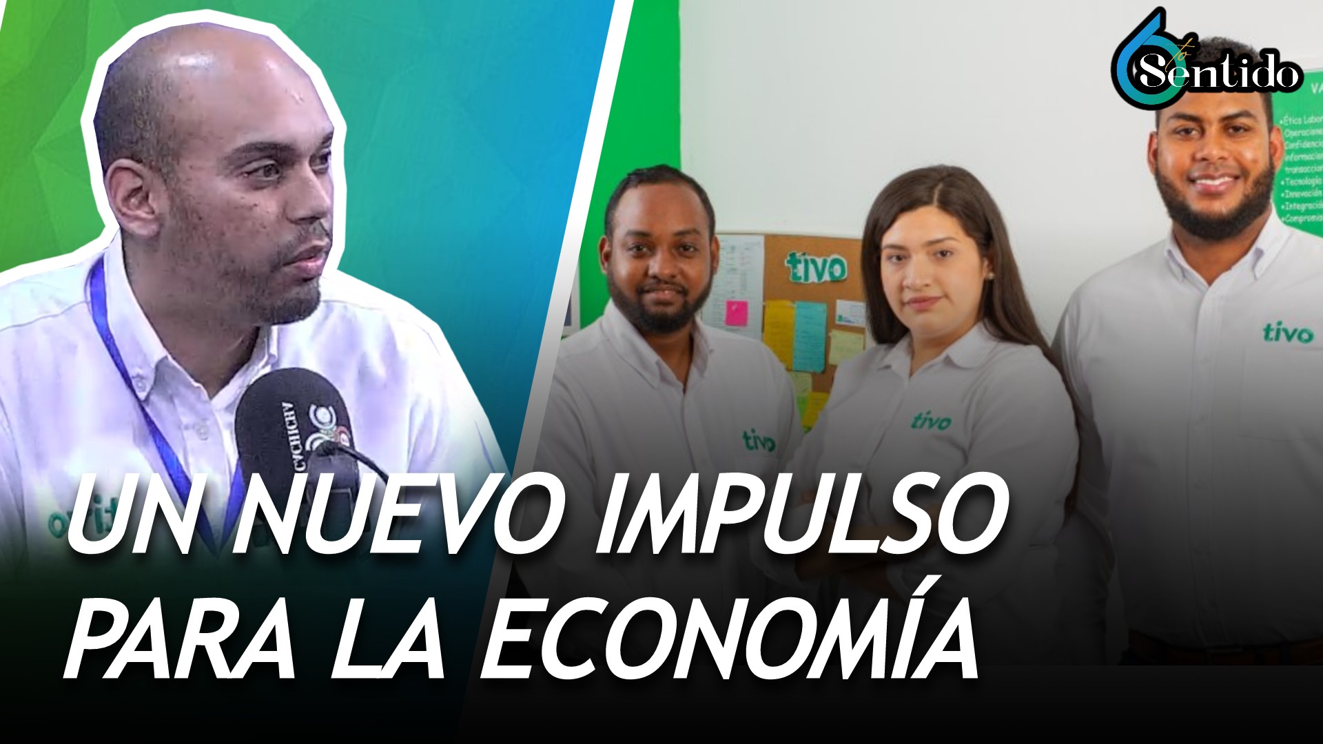 Tivo Pagos Digitales, Un Nuevo Impulso Para La Economía | 6to Sentido