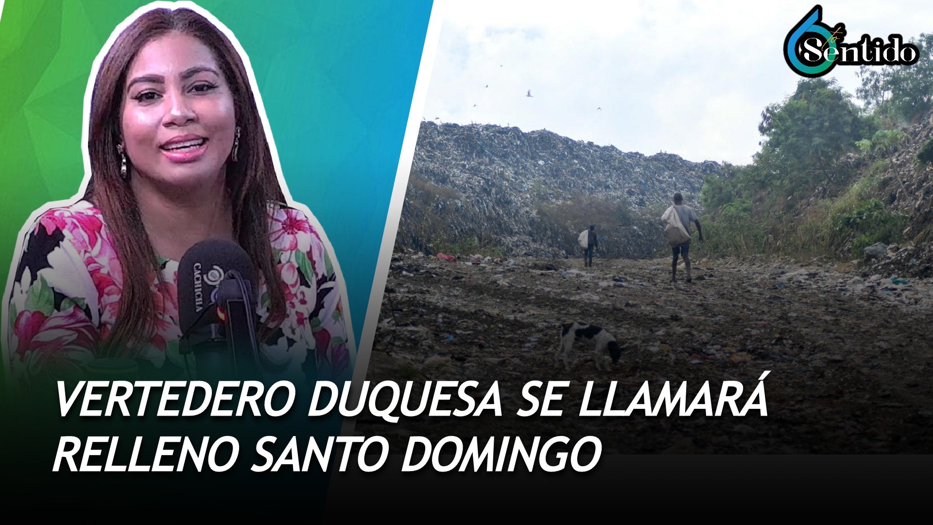 Vertedero Duquesa Se Llamará Relleno Santo Domingo | 6to Sentido