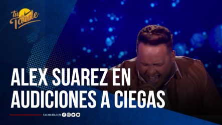Alex Suarez En Audiciones A Ciegas | The Voice Dominicana 2021 | Tu Tarde