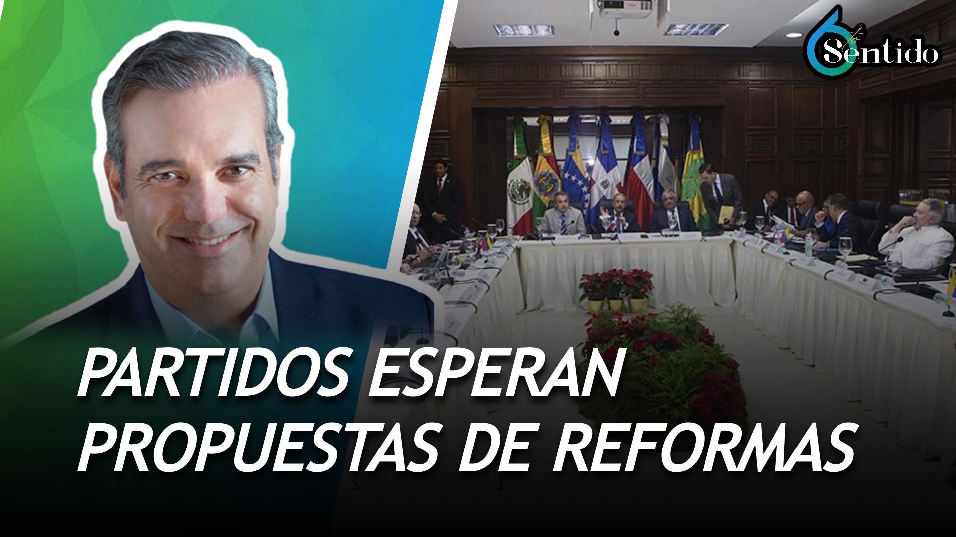 Abinader Dice Presente En El Diálogo Y Partidos Esperan Propuestas De Reformas | 6to Sentido