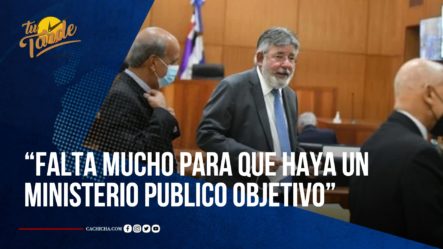 Víctor Díaz Rúa: “Falta Mucho Para Que Haya Un Ministerio Público Objetivo” | Tu Tarde