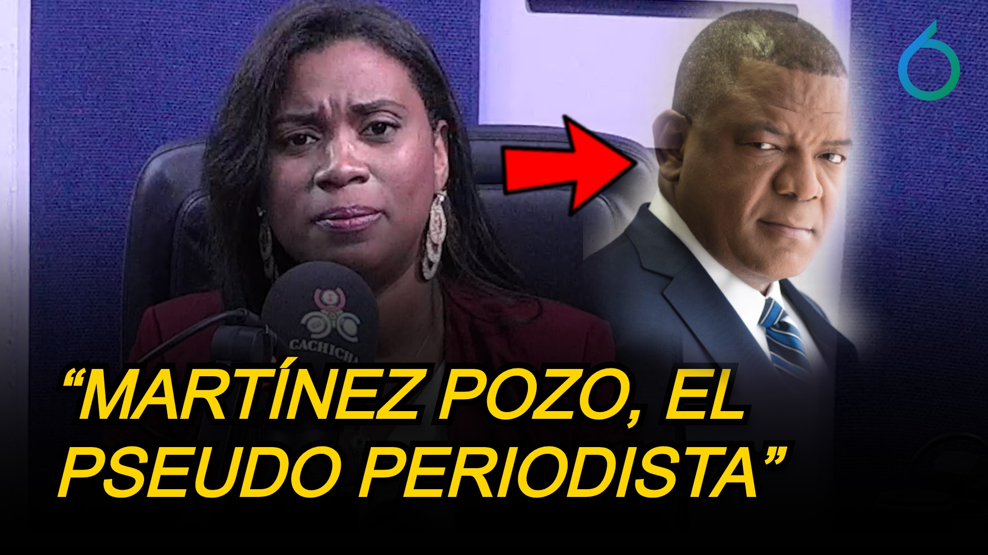 Fuertes Declaraciones Contra Martínez Pozo, Le Dicen “pseudo Periodista” | 6to Sentido