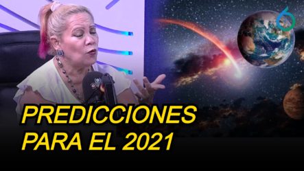 Soraya La Vidente Habla De Las Predicciones Para El 2021 | 6to Sentido