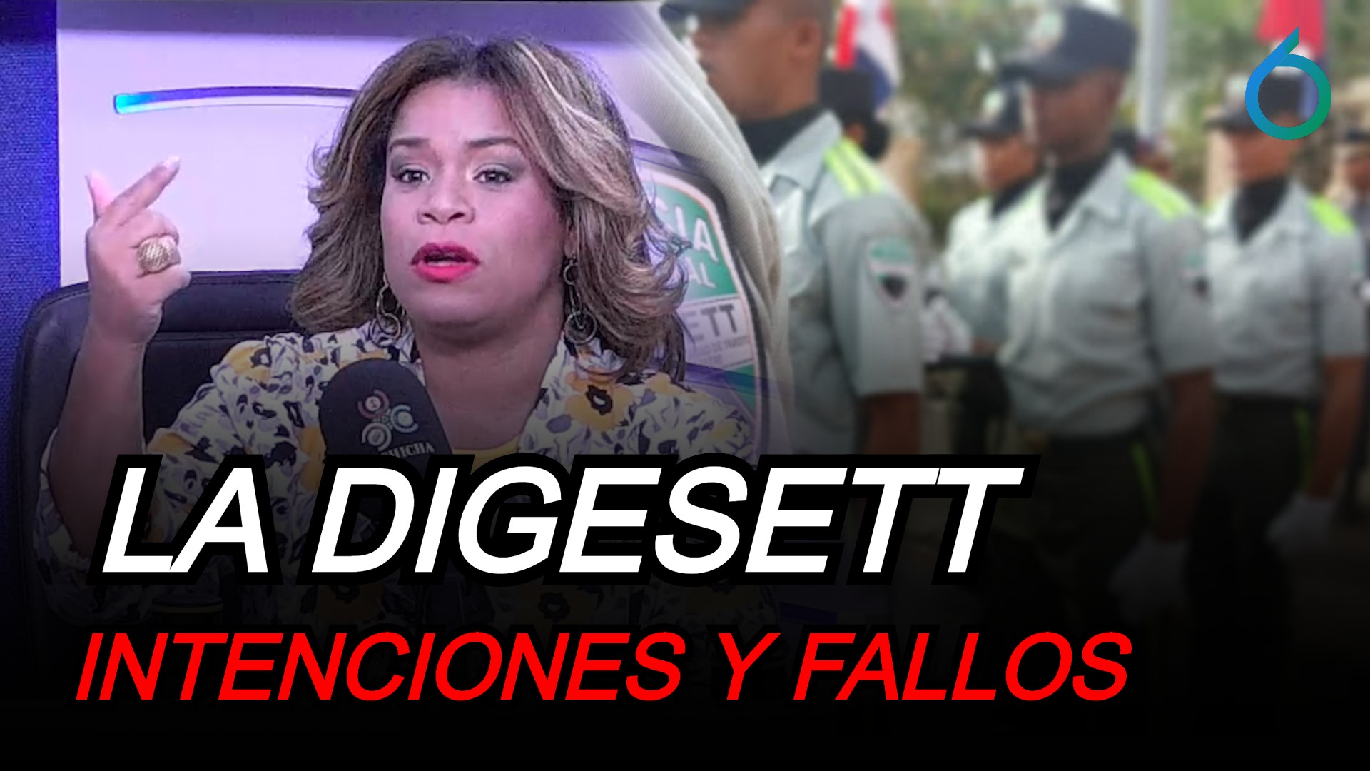 La Digesett Intenciones Y Fallos | 6to Sentido