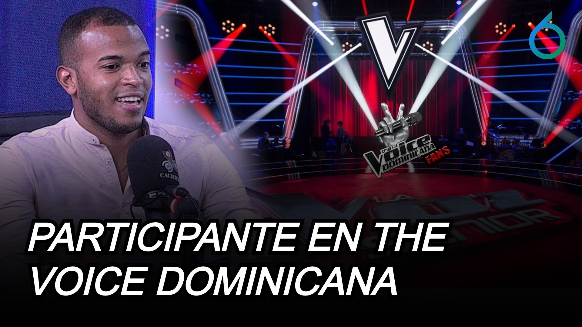 Entrevista A Participante En The Voice Dominicana | 6to Sentido