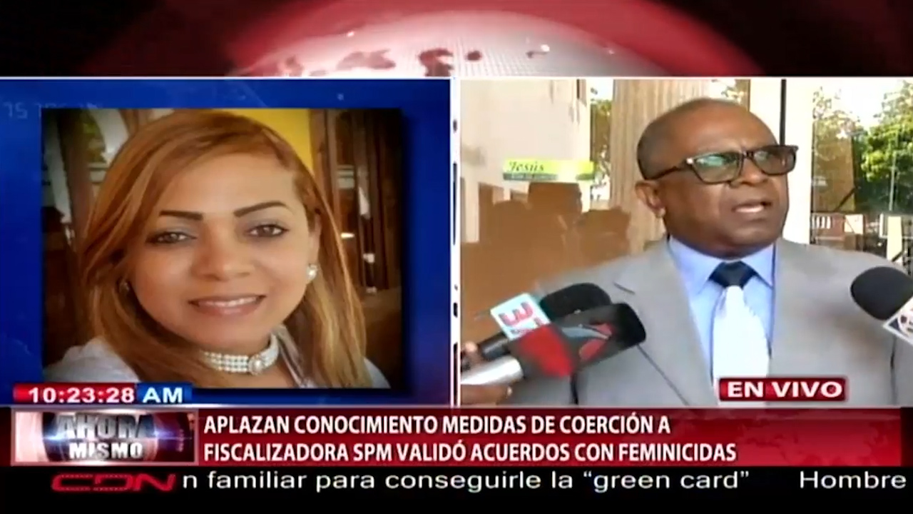 Aplazan Medida De Coerción A Fiscalizadora SPM Que Validó Acuerdo Con Feminicidas