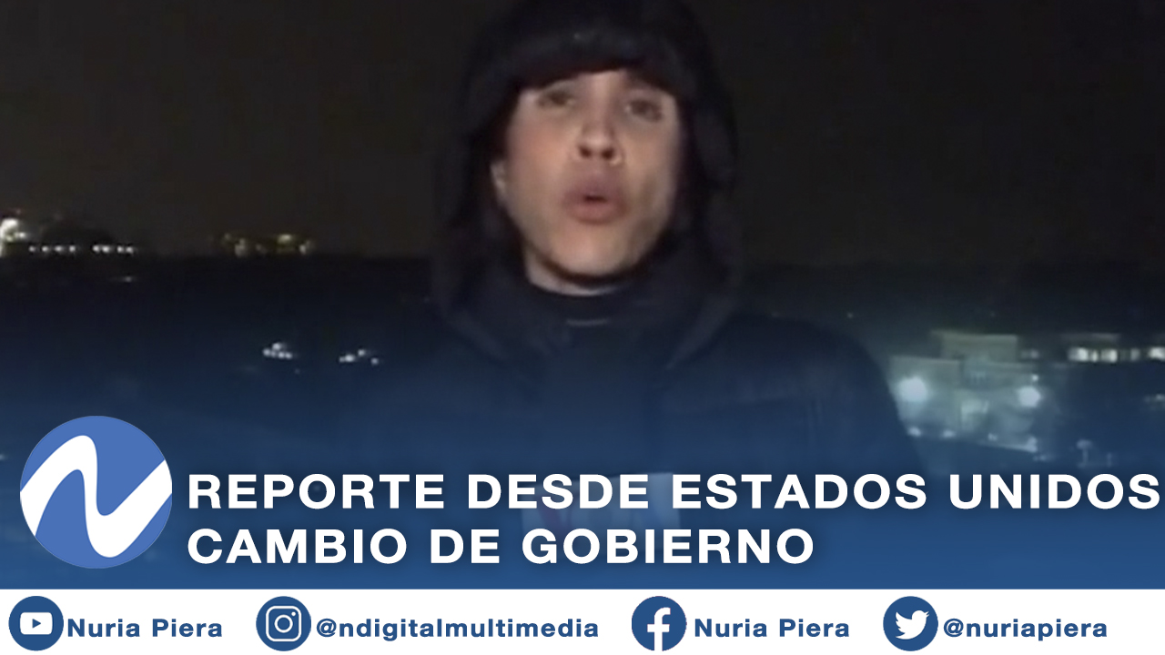 Gran Reporte Desde Los Estados Unidos Acerca Del Cambio De Gobierno
