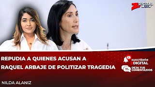 Nilda Alaniz DEFIENDE A Primera Dama Tras Comentarios Que La Señalaban De Politizar Tragedia