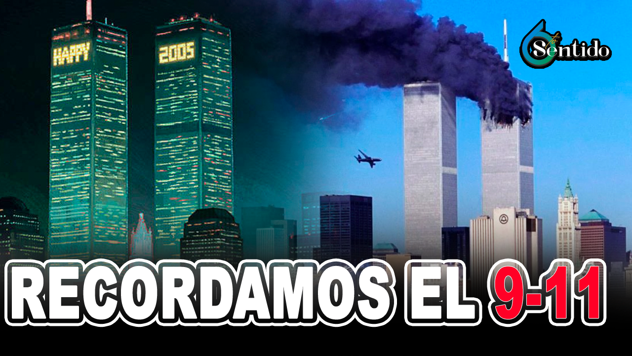 Recordando El Suceso De Las Torres Gemelas EL 9-11