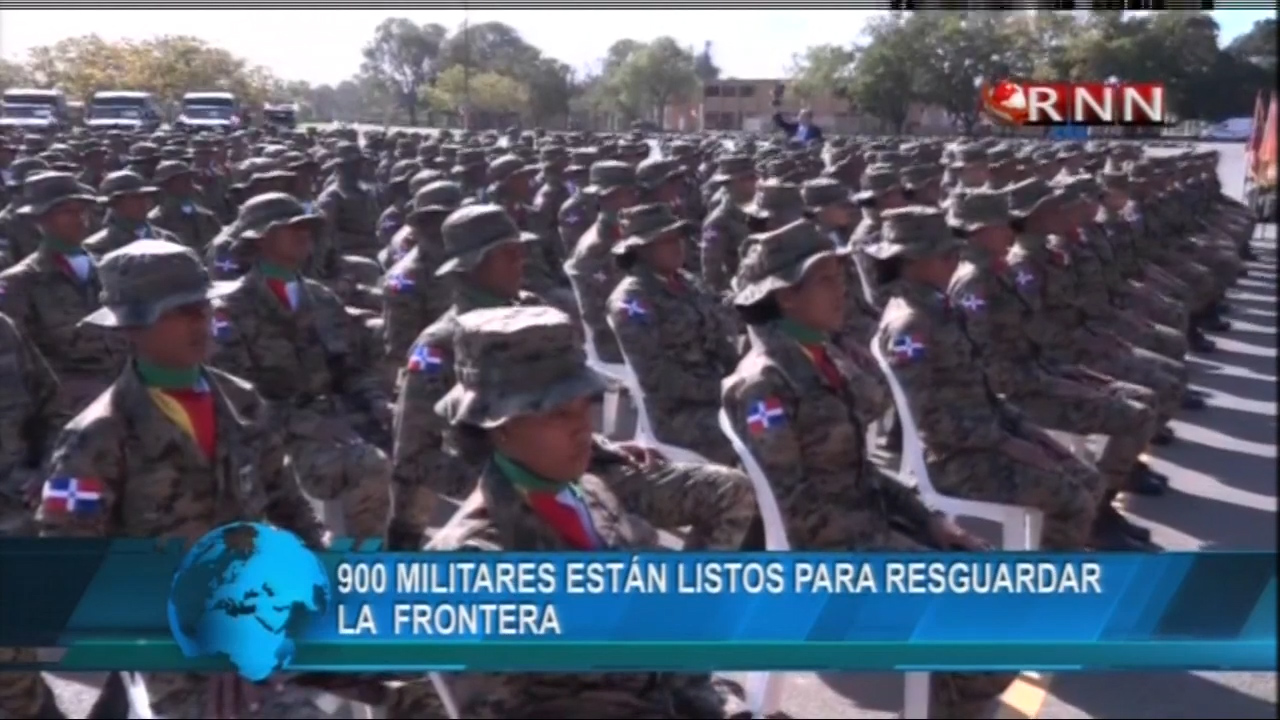Fuerzas Armadas Contempla Entrenamiento De 900 Militares Que Ya Están Listos Para Resguardar La Frontera