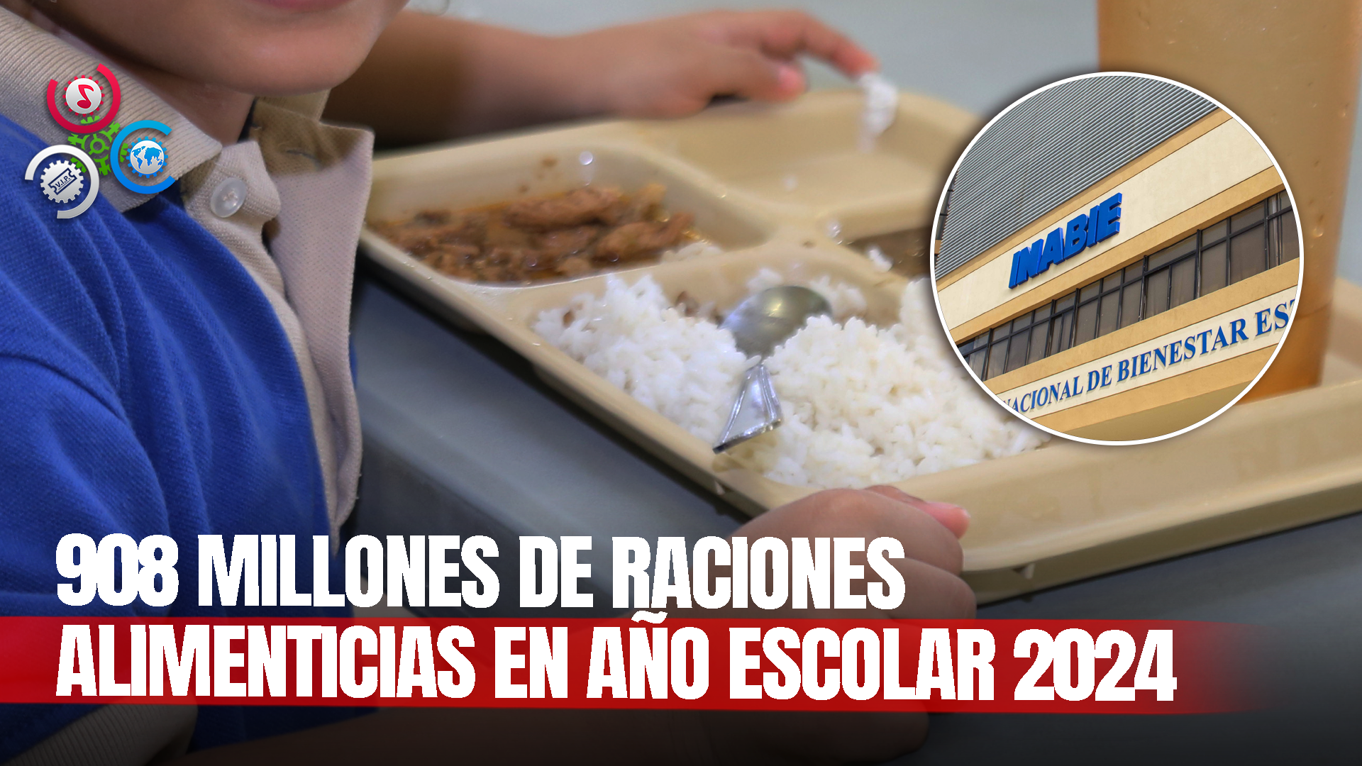 INABIE Distribuye Más De 908 Millones De Raciones Alimenticias Para Garantizar La Permanencia Escolar