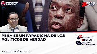 Abel Guzmán Rememora Al Dr. Peña Gómez Y Cuentas PENDIENTES Que La Historia Le Debe