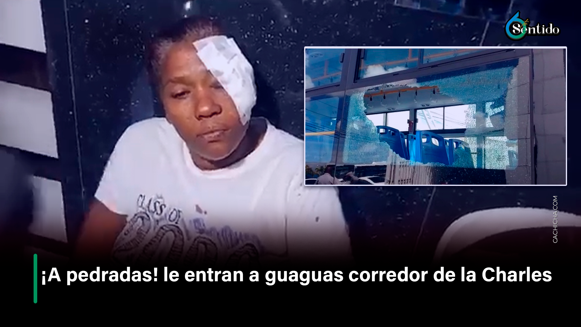 ¡A Pedradas! Le Entran A Guaguas Del Corredor De La Charles – 6to Sentido By Cachicha