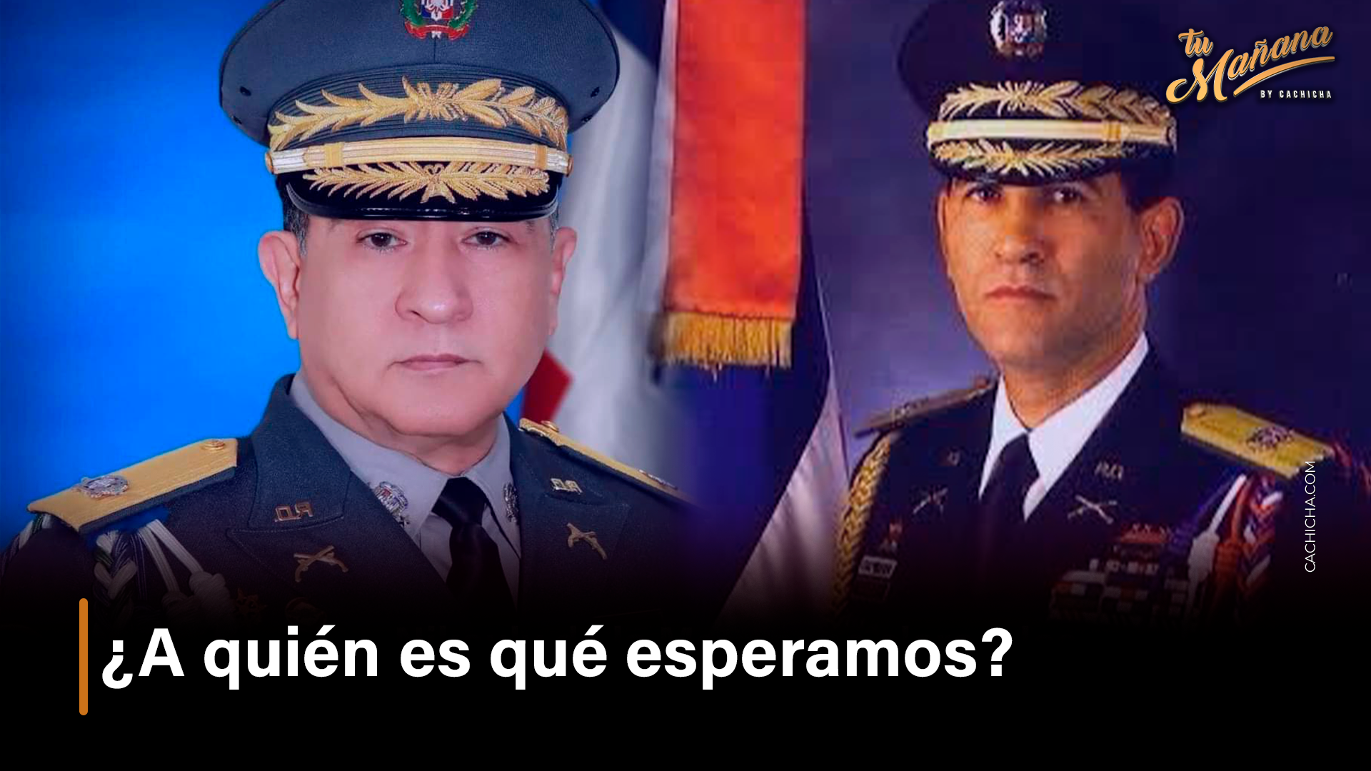 ¿A Quién Es Qué Esperamos – Tu Mañana By Cachicha