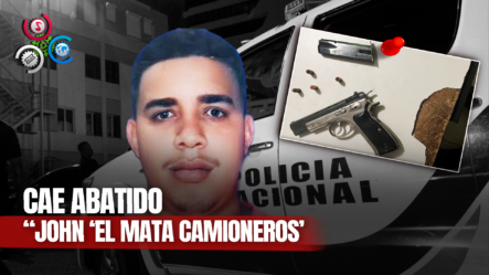 Cae Abatido “John, El Mata Camioneros” Al Enfrentar Policias En Los Alcarrizos
