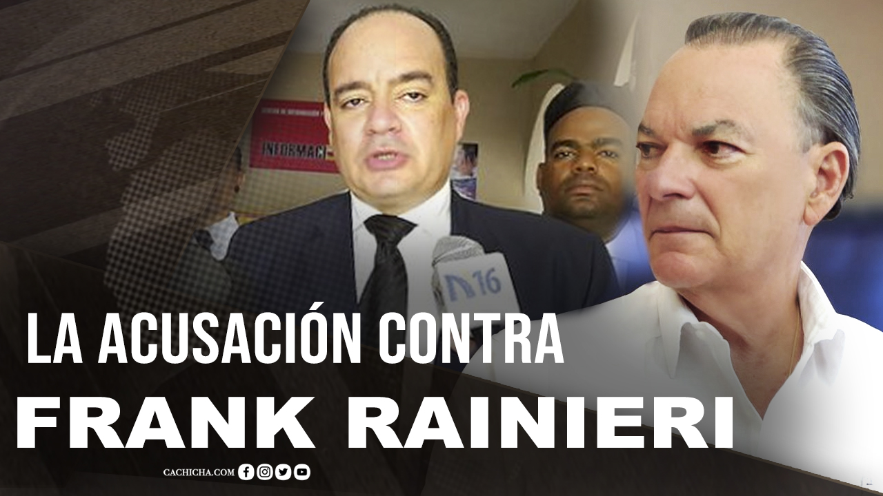 La Acusación De Miguel Surún Contra Frank Rainieri