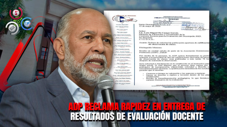 ADP Exige Ala MINERD Publicar En Un Plazo De 72 Horas Las Calificaciones