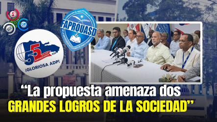 ADP Y FAPROUASD Rechazan Fusión Entre El Ministerio De Educación Y El MESCYT