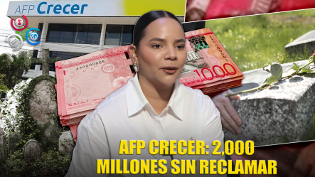 AFP Crecer: Más De 2,000 Millones De Pesos Esperan A Familiares De Fallecidos