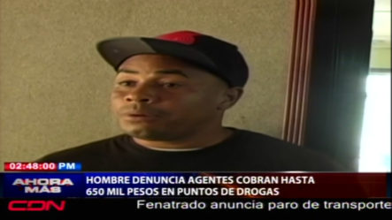 Hombre Denuncia Agentes Cobran Hasta 650 Mil Pesos En Puntos De Drogas