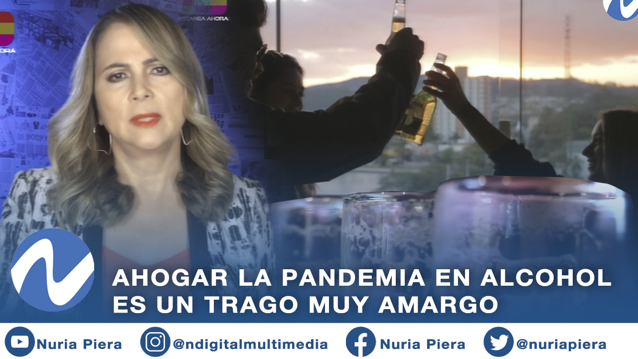 Ahogar La Pandemia En Alcohol Es Un Trago Muy Amargo