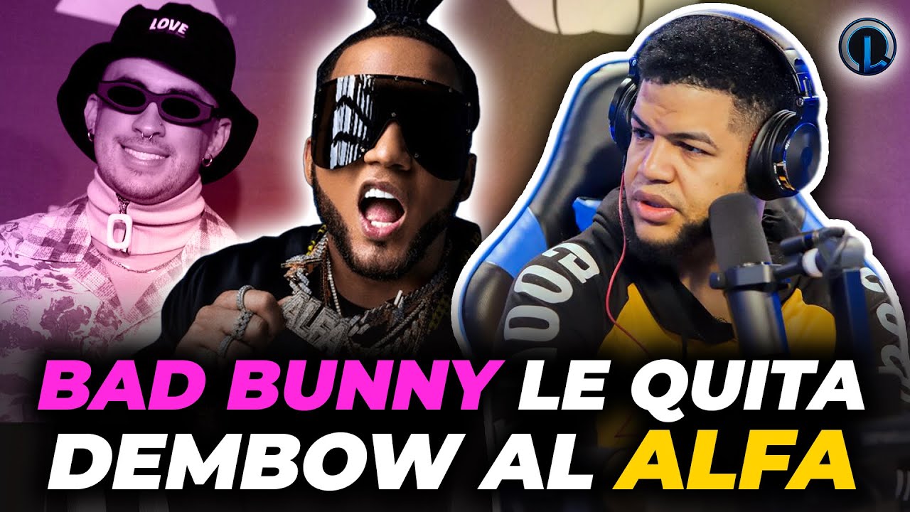 ¿ALFA “EL JEFE” SE DEJA USAR POR BAD BUNNY CON EL DEMBOW?