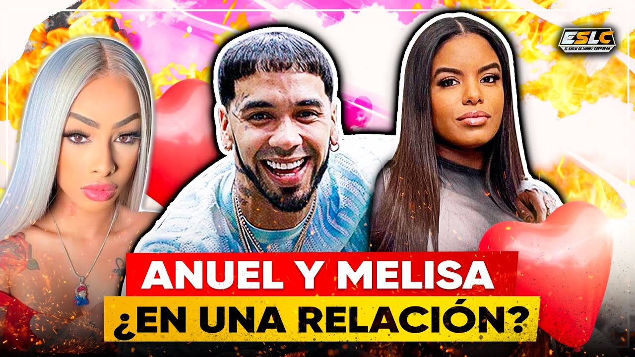 Anuel Y Melissa, Madre De Su Hija “Gianeella”, Podrían Estar En Una Relación