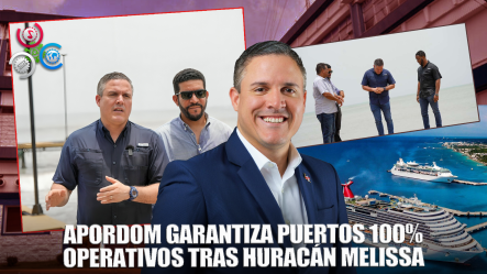APORDOM Certifica Plena Operatividad De Los Puertos Tras El Paso Del Huracán Melissa