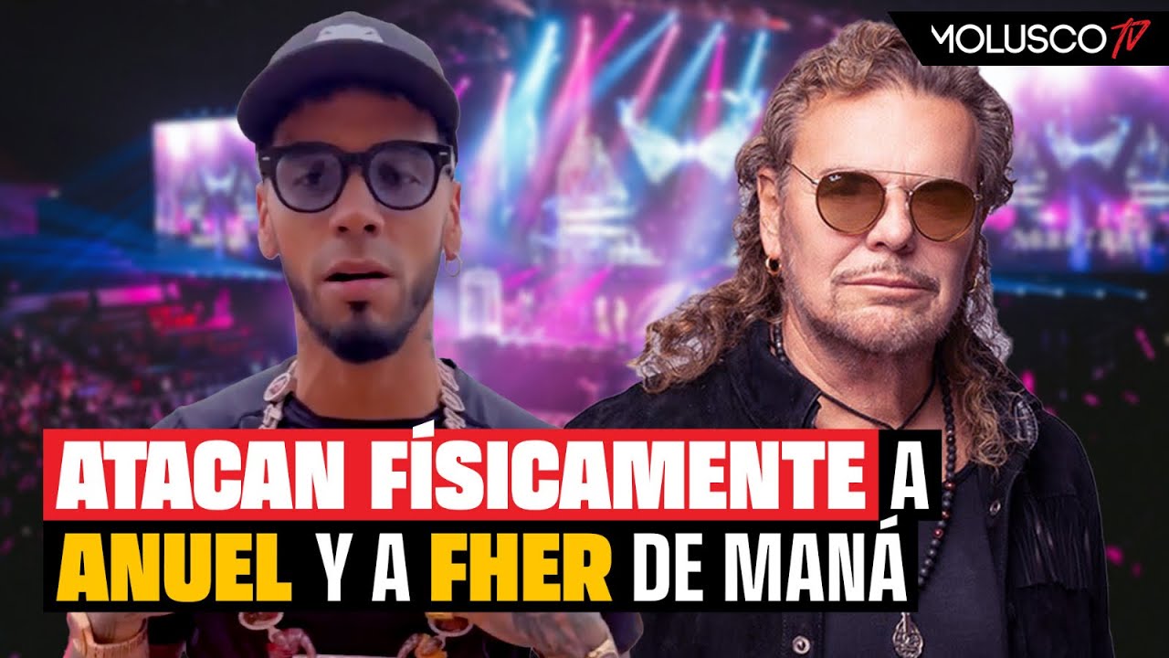 Anuel Es Agredido En Medio De Concierto | Fher De Maná No Volverá A Ser El Mismo A Causa De Fanática