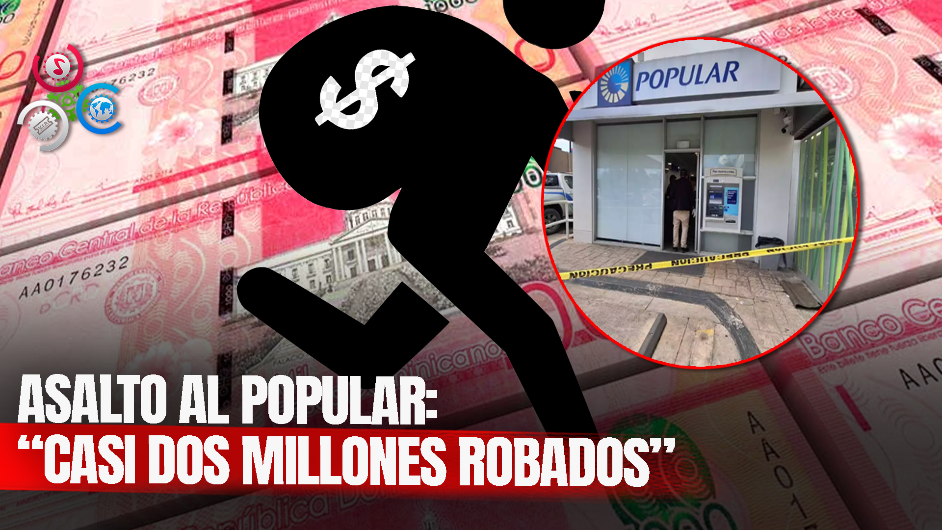 Ladrones Sustrajeron 1.6 Millones De Pesos Del Banco Popular