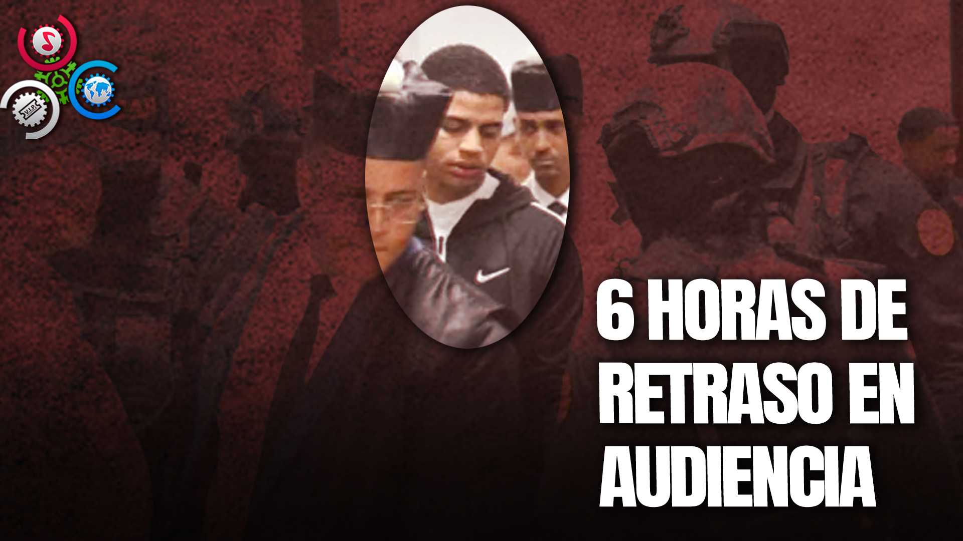 Con Un Retraso Inicia Audiencia Contra “El Dotolcito” Y Otros Implicados En Muerte Johsua Fernández