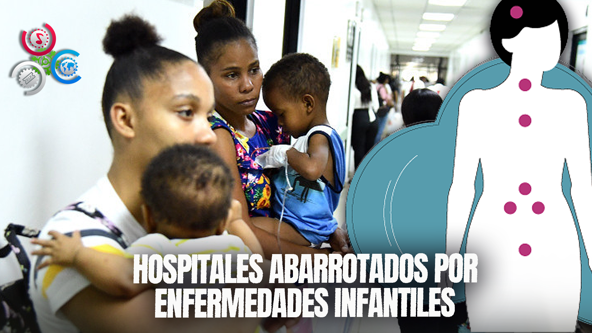 Abarrotan Hospitales Por Enfermedades Que Afectan Principalmente A Los Niños
