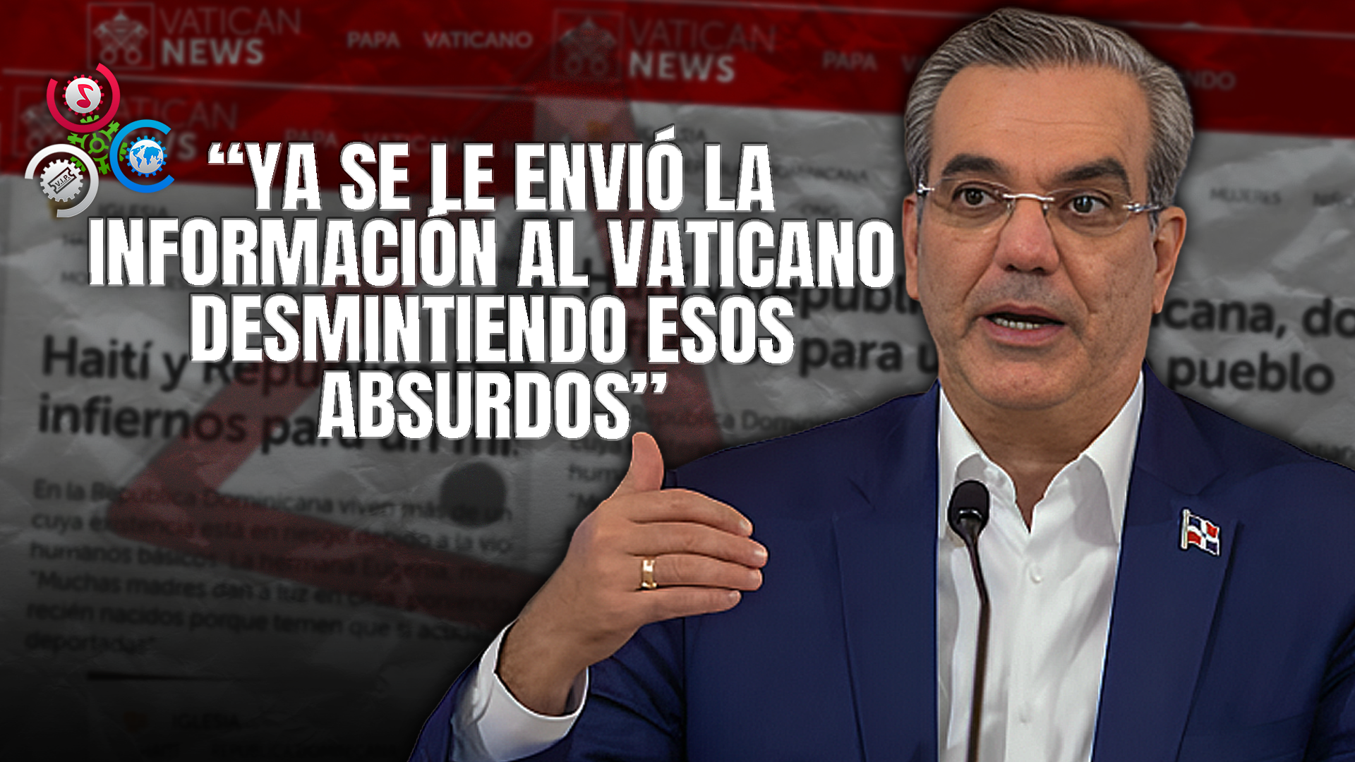 Abinader Aclara Que Publicación Del Vatican News Sobre RD No Refleja Postura Oficial Del Vaticano
