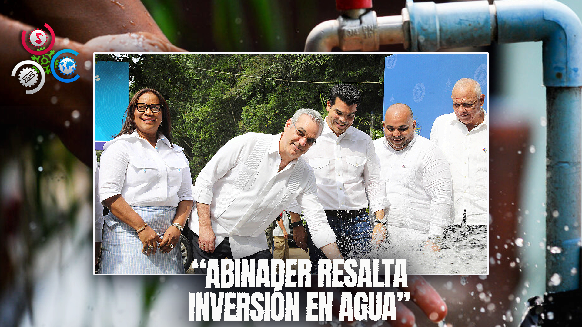 Abinader Destaca Aumento En Inversión Para El Sector Agua