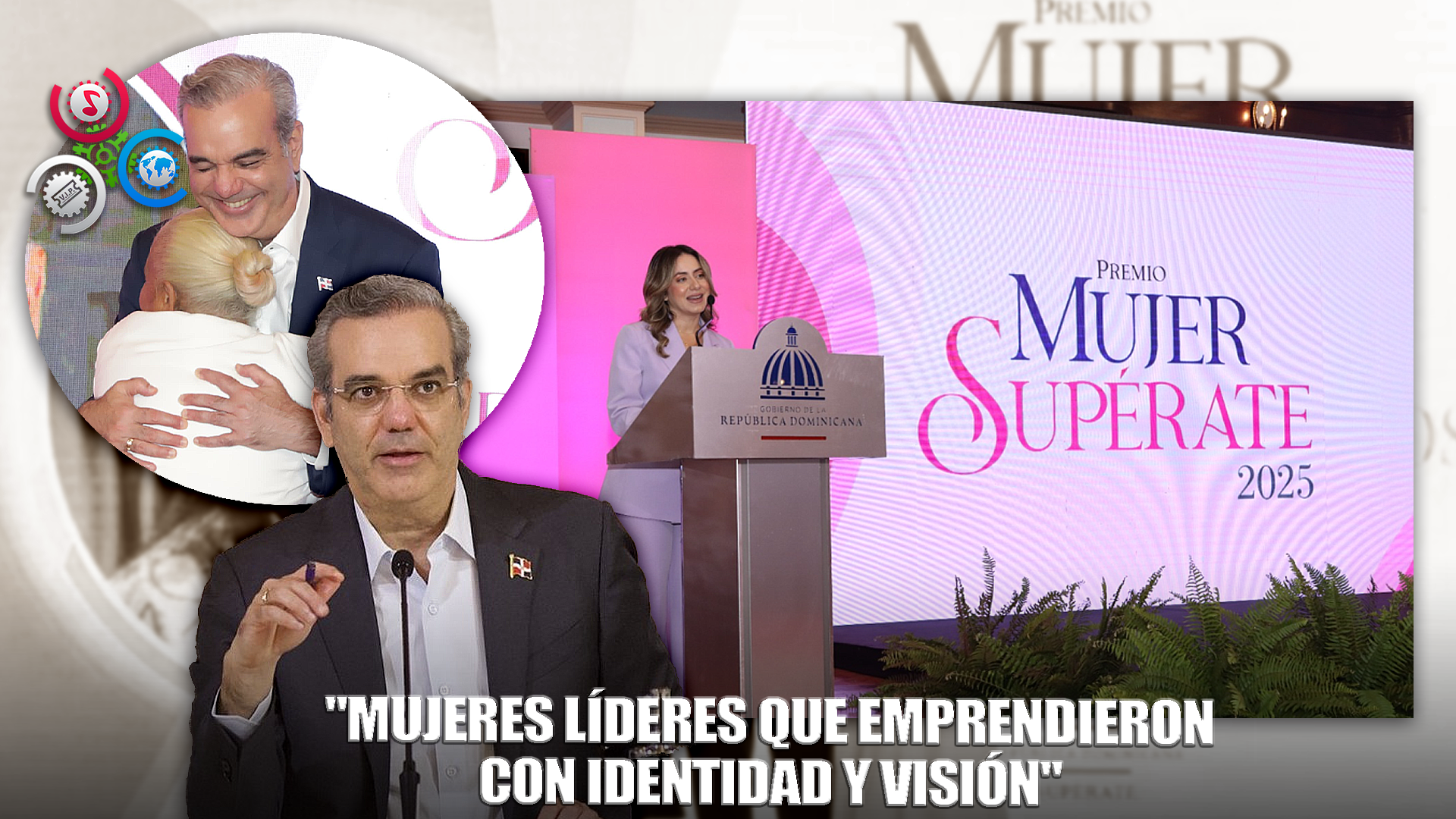 Abinader Encabeza 5.ª Edición Del Premio Mujer Supérate