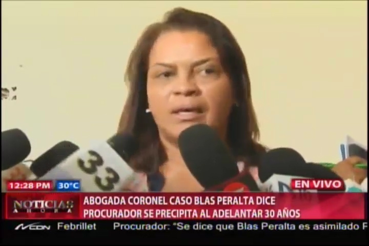 Abogada De Coronel Caso Blas Peralta Dice Que El Procurador Se Precipita Al Adelantar 30 Años #Video