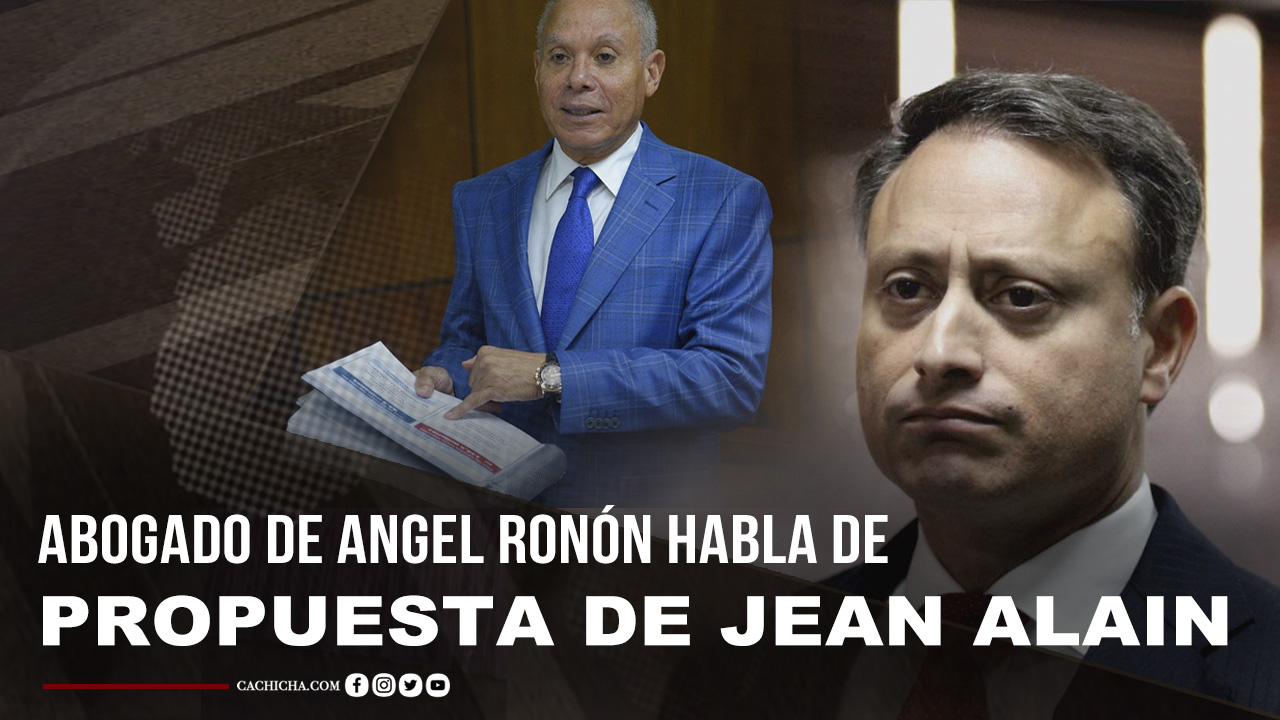 Abogado De Ángel Rondón Habla Con Más Detalles Sobre Propuesta De Jean Alain