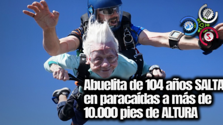 Abuelita De 104 Años Salta En Paracaídas A Más De 10.000 Pies De Altura
