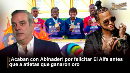¡Acaban Con Abinader En Redes Sociales! Por Felicitar A El Alfa Antes Que A Atletas Que Ganaron Oro