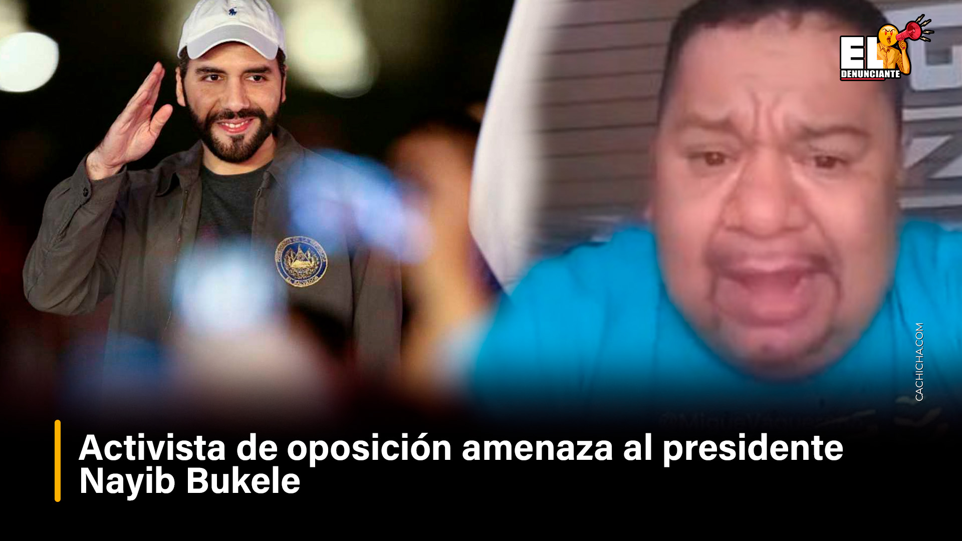 Activista De Oposición Amenaza Presidente Nayib Bukele