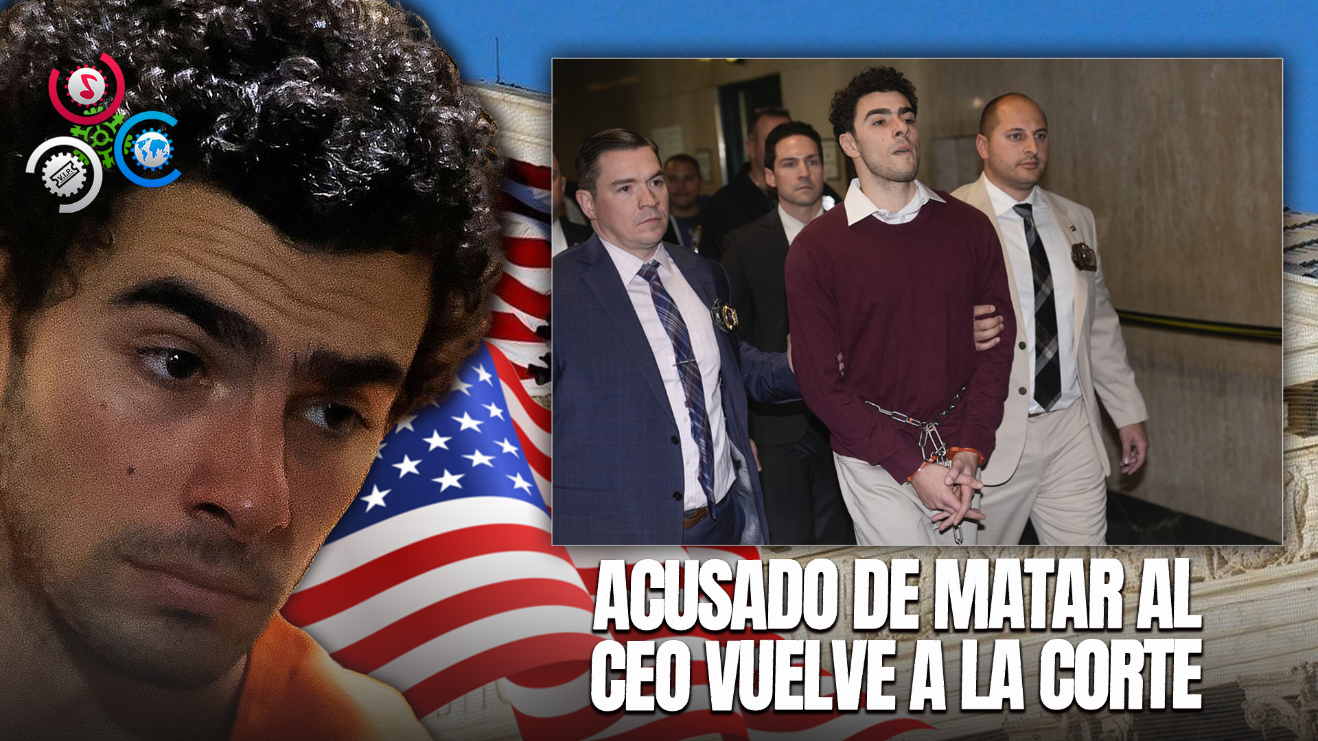 Acusado De Matar Al CEO De UnitedHealthcare Regresa A La Corte