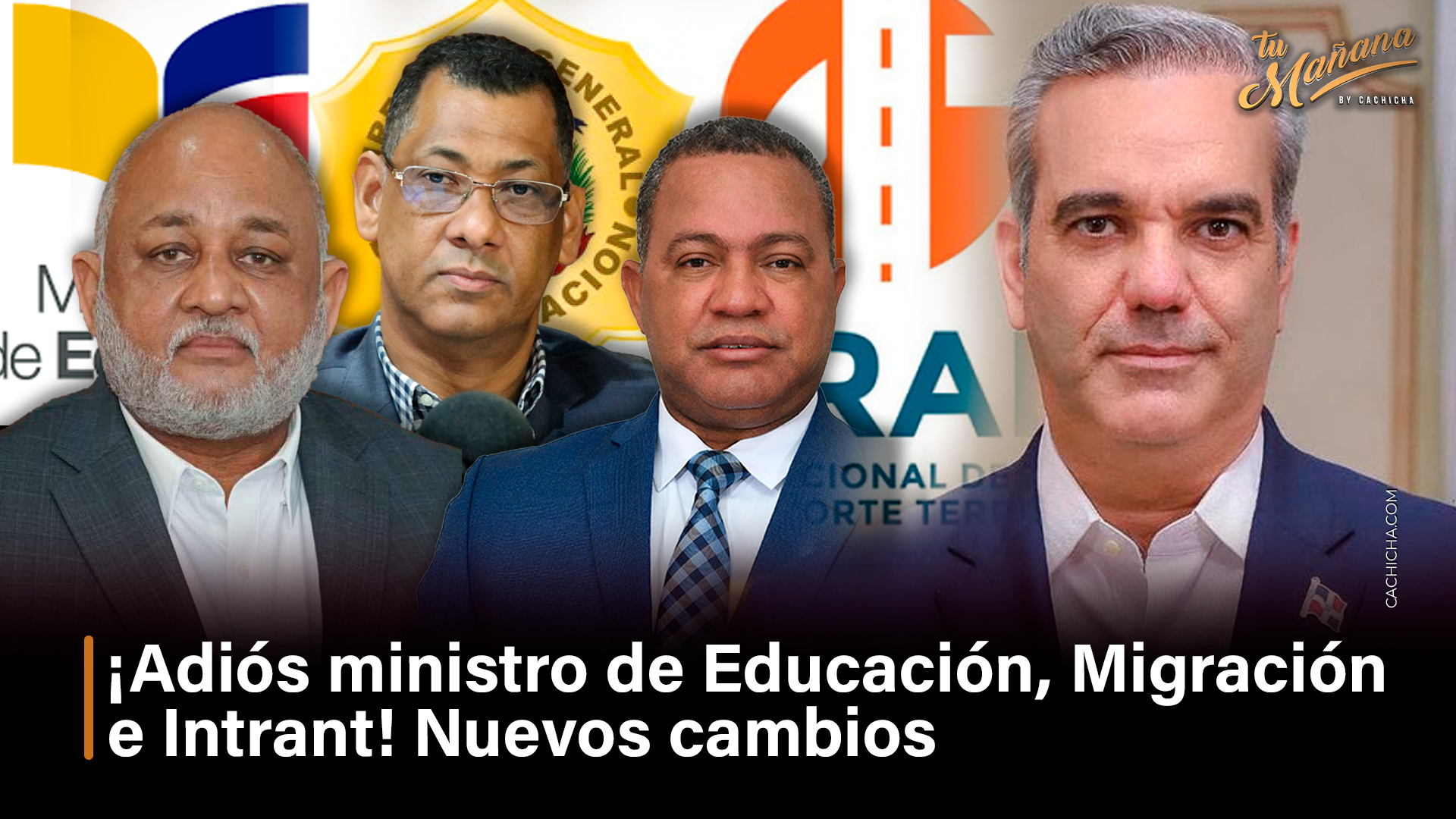 Adiós Ministro De Educación, Migración E Intrant! Nuevos Cambios