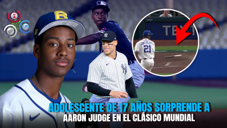 ¡Le Rompió El Bate A Aaron Judge! Joven Lanzador De 17 Años Protagoniza Jugada épica En El Clásico Mundial