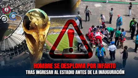 Aficionado Sufre Infarto Antes De Inauguración Del Mundial FIFA Y Es Trasladado A Un Hospital