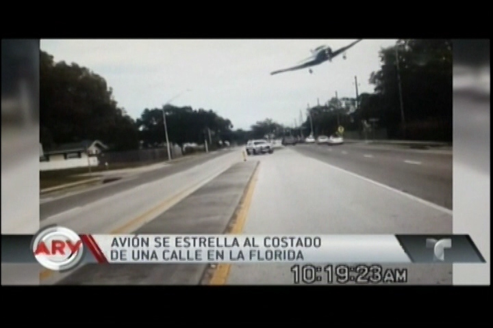 Captado En Video: Momento En Que Un Avión Se Estrella Al Costado De Una Calle En Florida