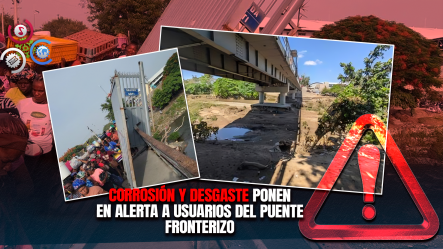 Alarma En Dajabón Por El Avanzado Deterioro Del Puente Sobre El Río Masacre