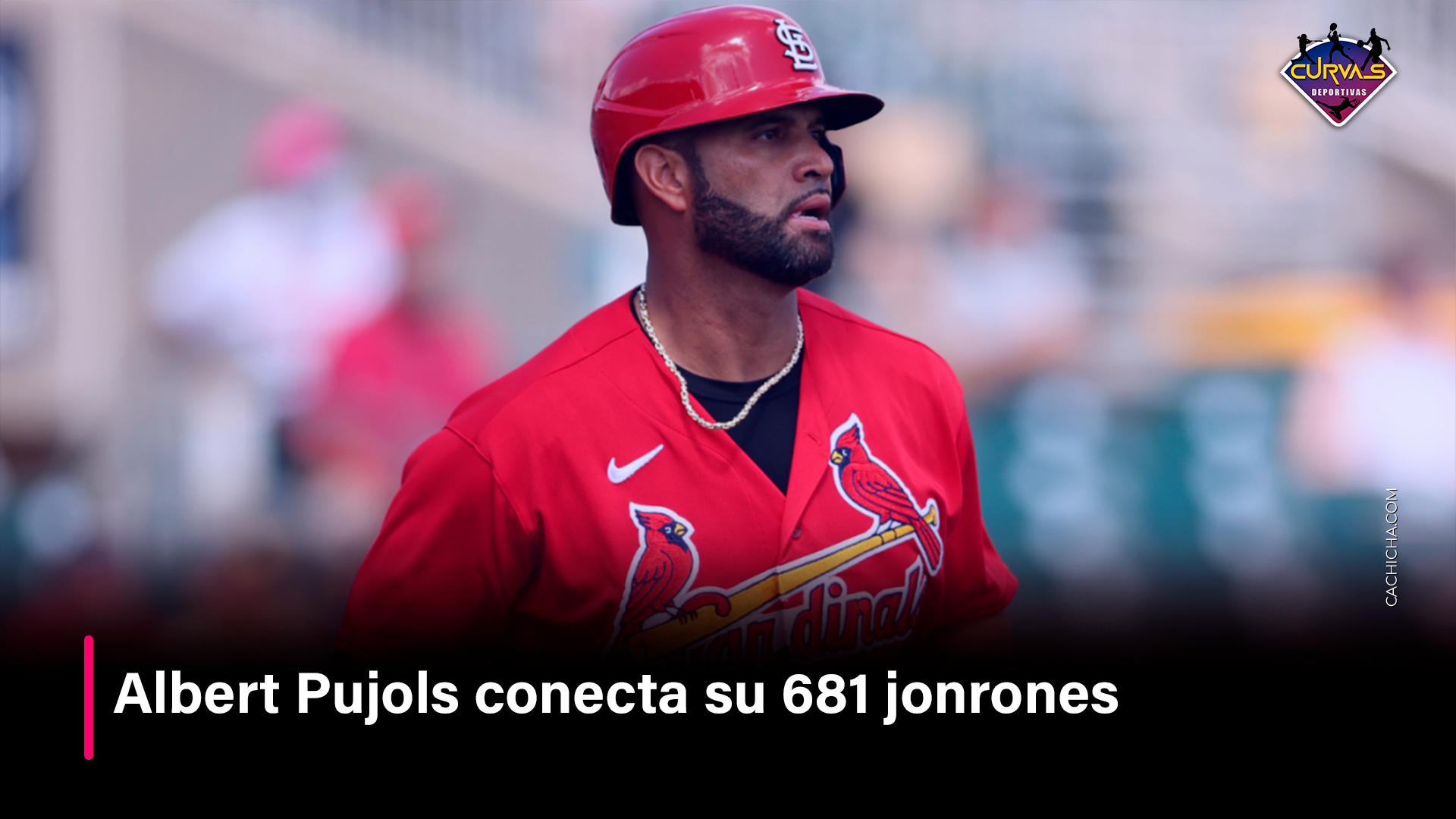 Albert Pujols Conecta Su 681 Jonrones  –  Curvas Deportivas By Cachicha
