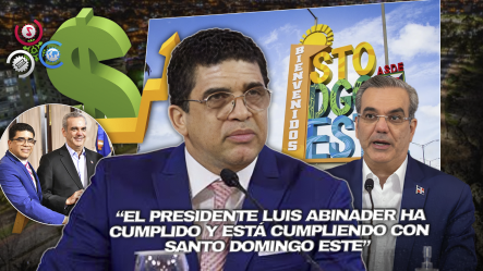 Alcalde Dío Astacio Resalta Impacto De Inversiones Del Gobierno En Santo Domingo Este