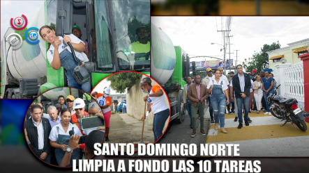 Alcaldía De Santo Domingo Norte Realiza Operativo De Limpieza