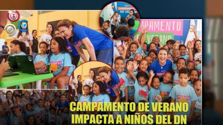 Alcaldía Del DN Lleva Un Campamento De Verano A Los Niños De La Capital
